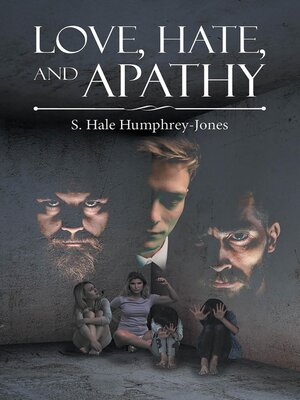 cover image of Love, Hate, and Apathy